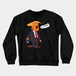 Trump, I'm Fired, cartoon Crewneck Sweatshirt